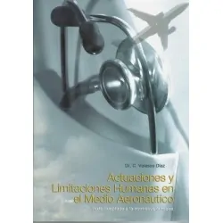 Actuaciones y Limitaciones Humanas en el medio Aeronáutico