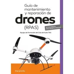 Guía de mantenimiento y reparación de drones