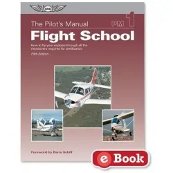 Pilot's Manual Volume 1: Flight School - eBook
