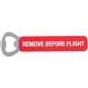 Abrebotellas REMOVE BEFORE FLIGHT