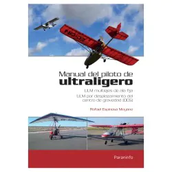 Manual del piloto de Ultraligero. ULM multiejes de ala fija. ULM por desplazamiento del centro de gravedad DCG