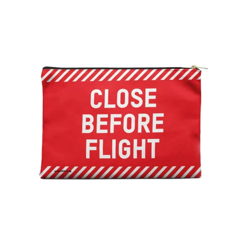 CLOSE BEFORE FLIGHT Pouch